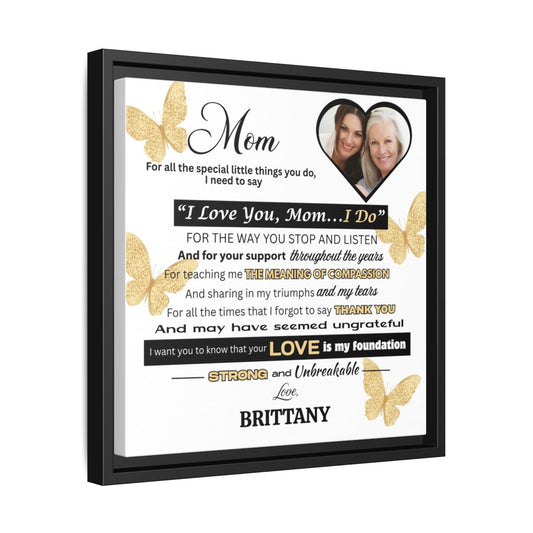 BUTTERFLIES--Mom, I LOVE YOU Premium 14x14 Black Framed Canvas Art--PERSONALIZED