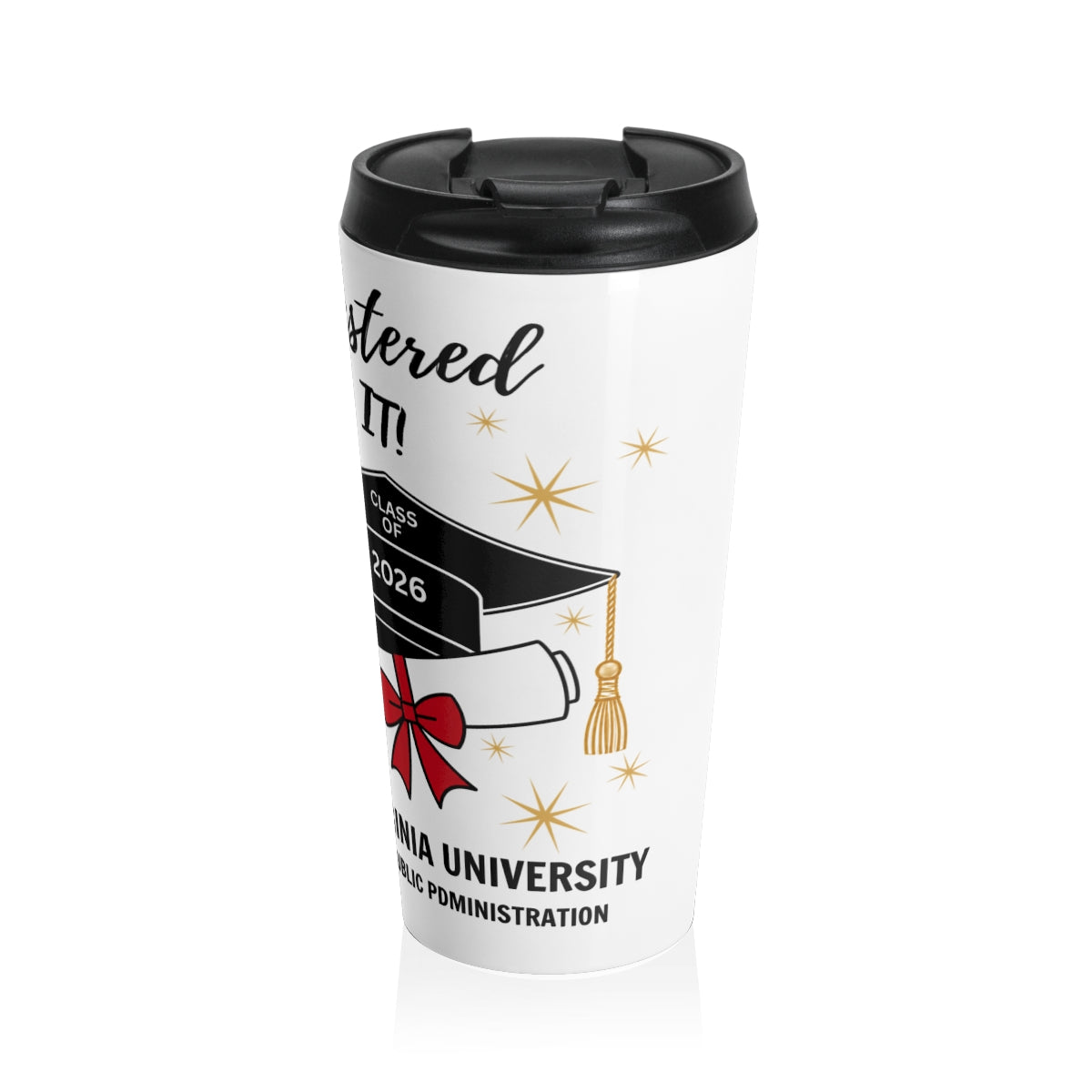 "Mastered It!" Graduation Stainless Steel Travel Mug - PERSONALIZED