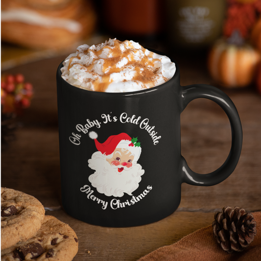 Oh Baby It's Cold Outside Santa Mug