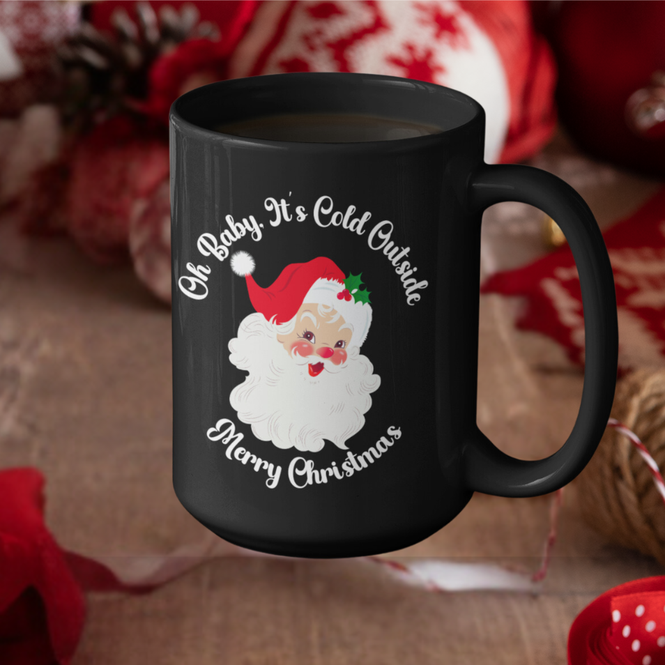 Oh Baby It's Cold Outside Santa Mug