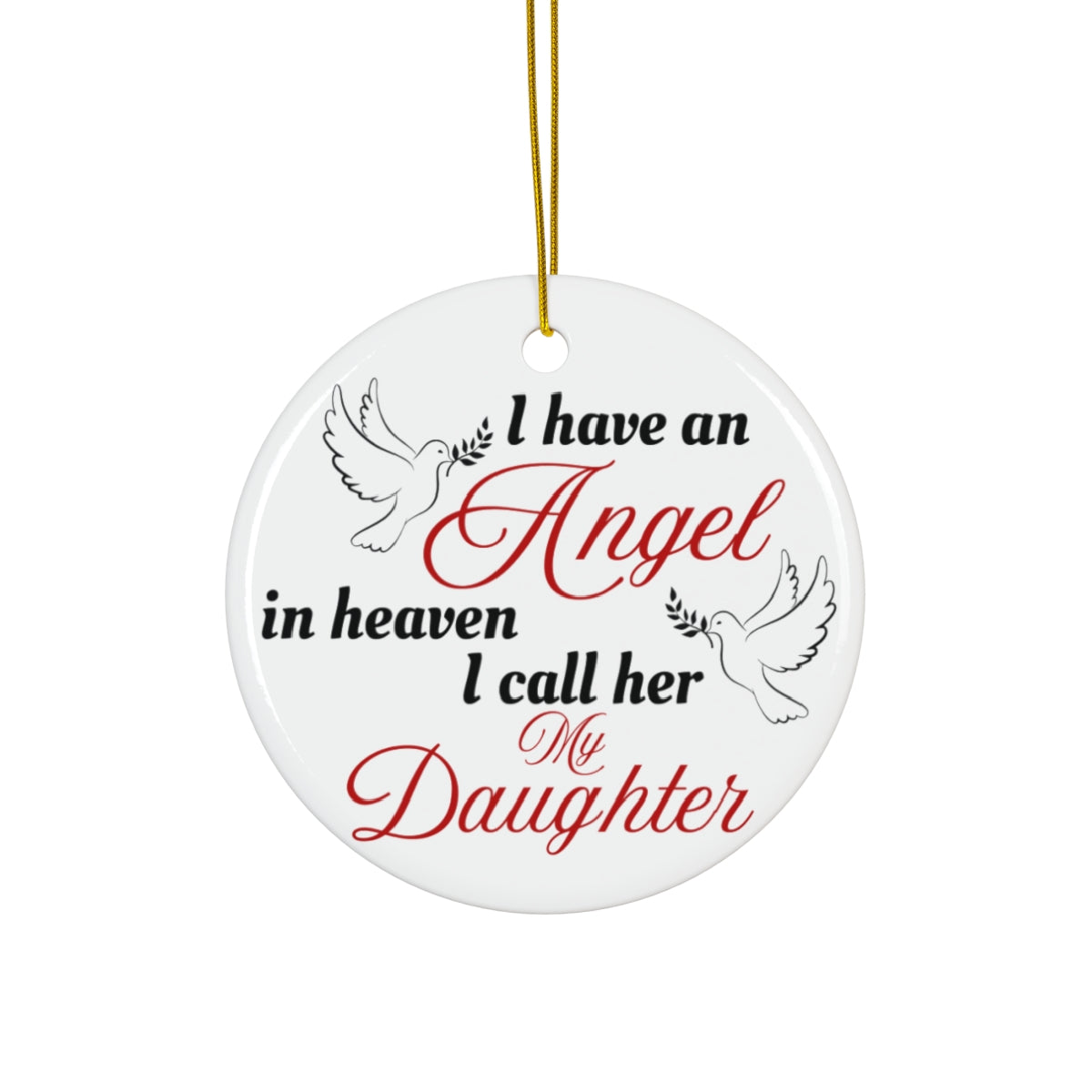 Angel Ceramic Ornament, Keepsake Gift of your LOVED One