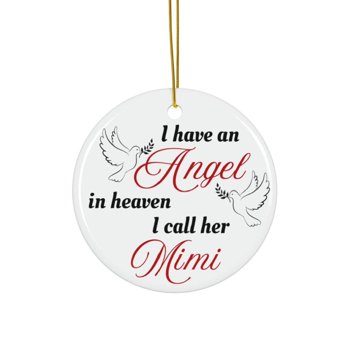 Angel Ceramic Ornament, Keepsake Gift of your LOVED One