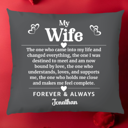 The ONE, My Wife Pillow - PERSONALIZATION