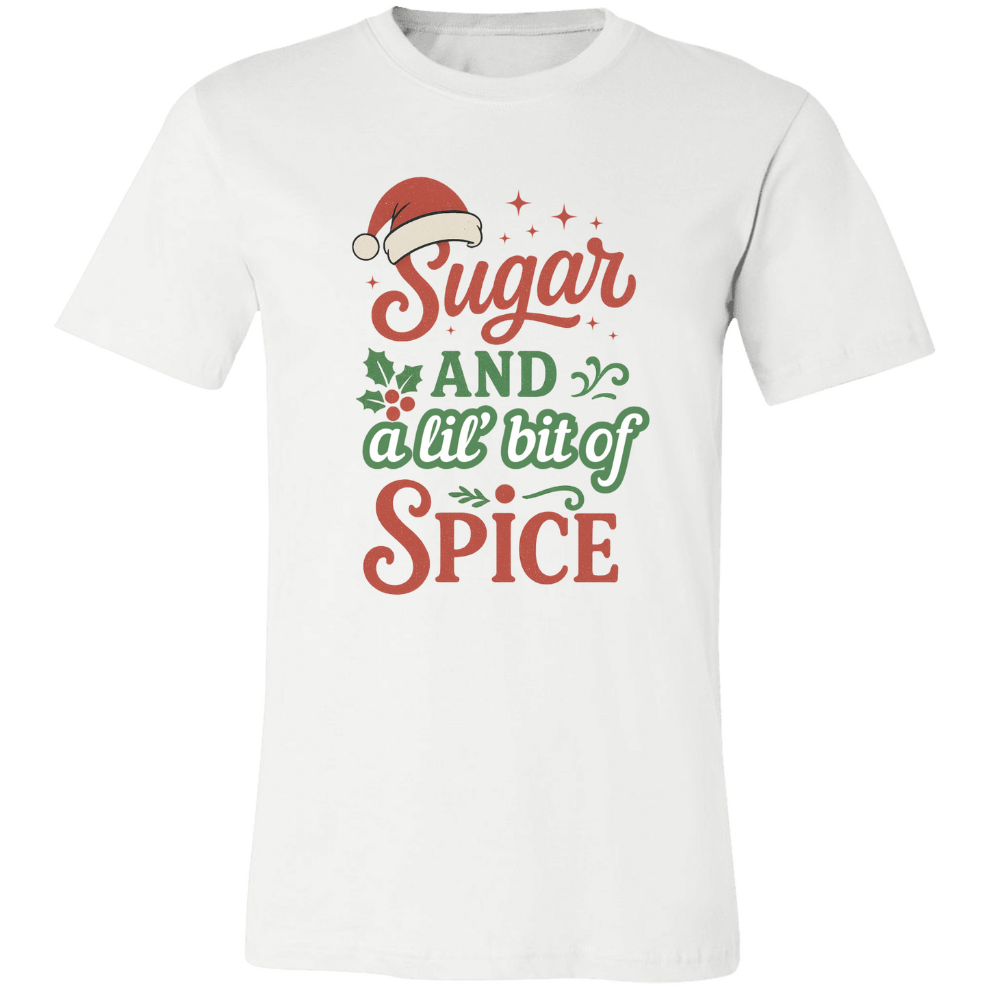 “Sugar With a ‘Lil Bit of Spice” Christmas Tee – Sweet, Sassy, and Holiday Ready