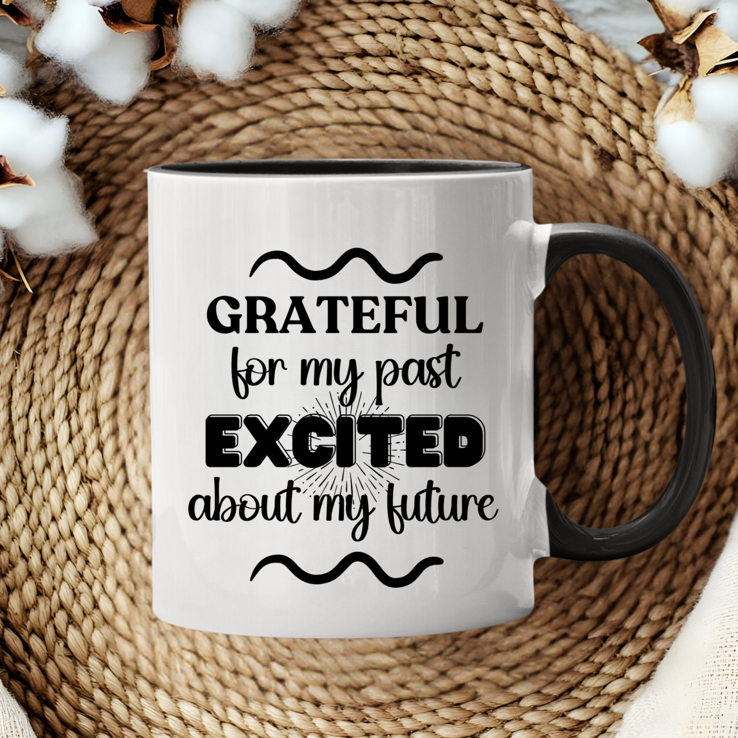 Excited About My Future -- Black Accent Mug