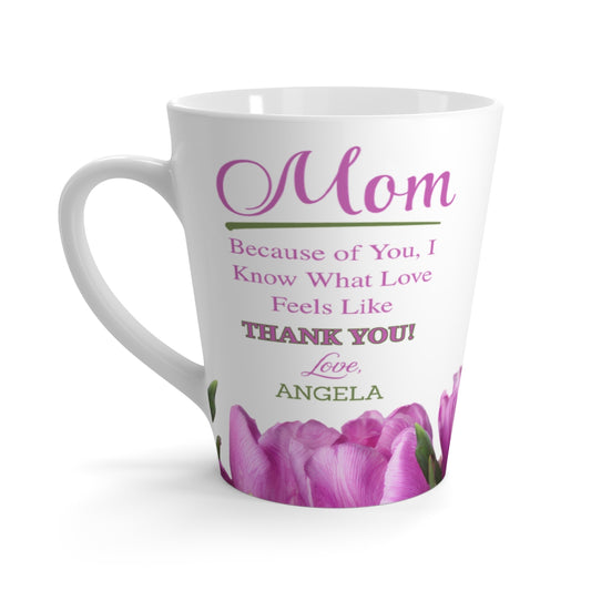 Mom Latte Mug (Tulips)