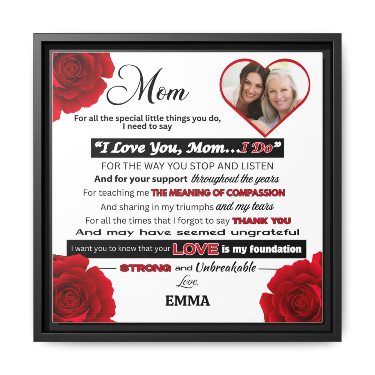 ROSES -- Mom, I LOVE YOU Premium 14x14 Black Framed Canvas Art--PERSONALIZED